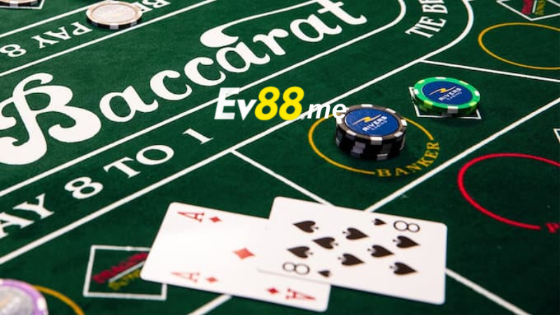 Baccarat - Bàn cá cược theo phong cách hoàng gia