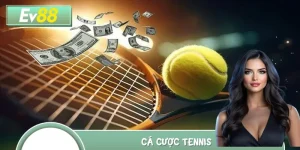 Cá Cược Tennis EV88: Nắm Chắc Chiến Thắng, Nhận Thưởng Khủng