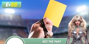 Kèo Thẻ Phạt EV88 – Nhạy Bén Từng Phút, Thắng Từng Giây