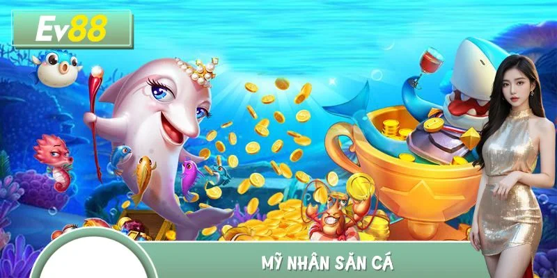 Mỹ Nhân Săn Cá - Chinh Phục Đại Dương, Nhận Triệu Xu