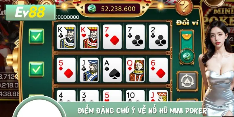 Điểm đáng chú ý về nổ hũ Mini Poker 