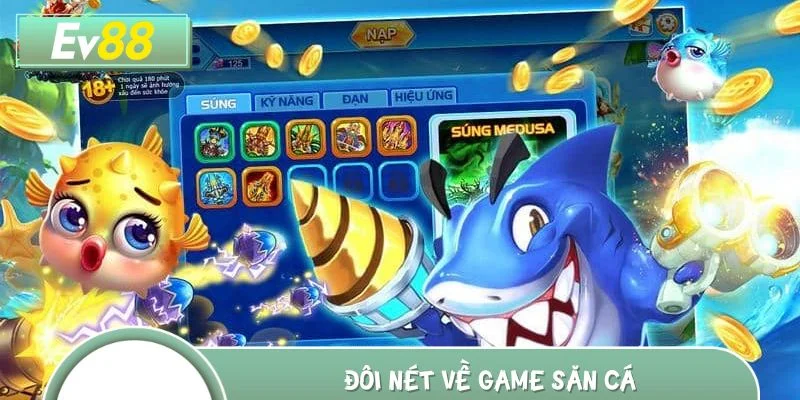 Đôi nét về game săn cá