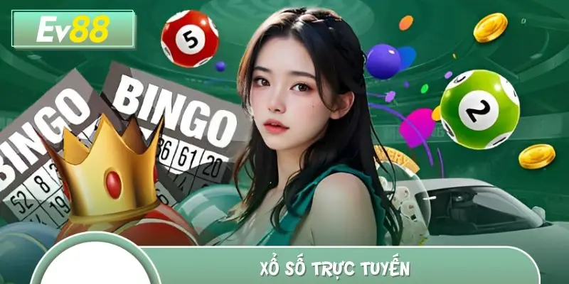 Xổ Số Trực Tuyến - Cơ Hội Đổi Đời Chỉ Trong Vài Cú Click EV88